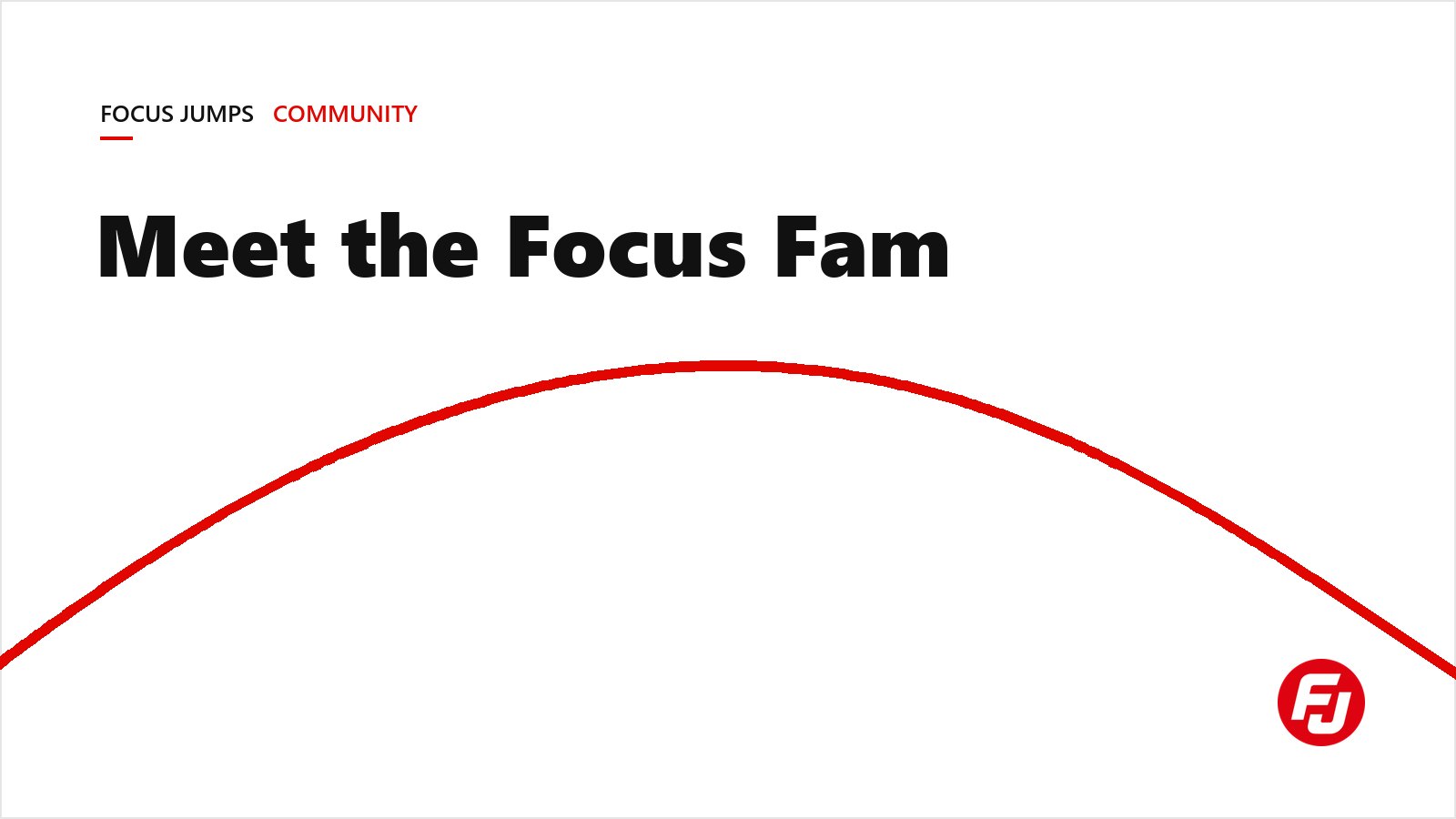 Meet the Focus Fam