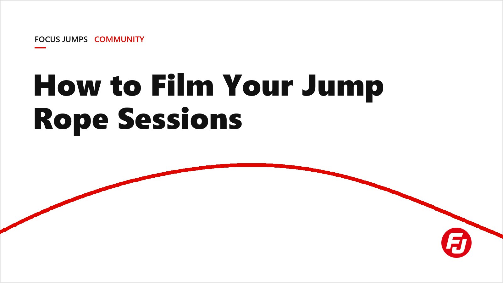 How to Film Your Jump Rope Sessions