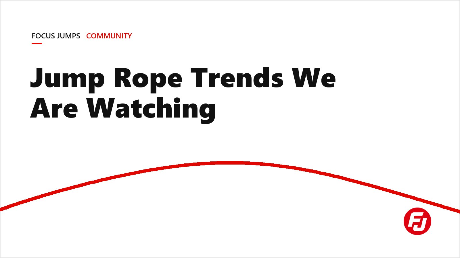 Jump Rope Trends We Are Watching